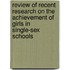 Review Of Recent Research On The Achievement Of Girls In Single-Sex Schools