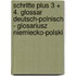 Schritte plus 3 + 4. Glossar Deutsch-Polnisch - Glosariusz Niemiecko-Polski