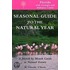 Seasonal Guide to the Natural Year-Florida, with Georgia and Alabama Coasts