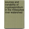 Sources and Variability of Cryptosporidium in the Milwaukee River Watershed door S. Corsi