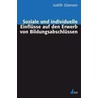 Soziale und individuelle Einflüsse auf den Erwerb von Bildungsabschlüssen door Judith Glaesser