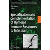 Specialization And Complementation Of Humoral Immune Responses To Infection door Onbekend