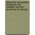 Speeches And Papers Relating To The Rebellion And The Overthrow Of Slavery.