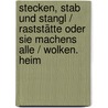 Stecken, Stab und Stangl / Raststätte oder Sie machens alle / Wolken. Heim door Elfriede Jelinek