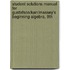 Student Solutions Manual For Gustafson/Karr/Massey's Beginning Algebra, 9th