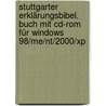 Stuttgarter Erklärungsbibel. Buch Mit Cd-rom Für Windows 98/me/nt/2000/xp door Onbekend