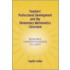 Teachers' Professional Development and the Elementary Mathematics Classroom