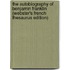 The Autobiography Of Benjamin Franklin (Webster's French Thesaurus Edition)