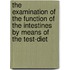 The Examination Of The Function Of The Intestines By Means Of The Test-Diet