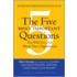 The Five Most Important Questions You Will Ever Ask About Your Organization