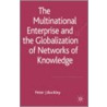The Multinational Enterprise And The Globalization Of Networks Of Knowledge door Peter J. Buckley