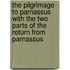 The Pilgrimage To Parnassus With The Two Parts Of The Return From Parnassus
