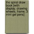 The Spiral Draw Book [With Display, Drawing Wheels, Frame, 3 Mini Gel Pens]