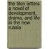 The Titov Letters a Novel of Development, Drama, and Life in the New Russia