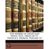 The Works Of Jonathan Swift, D.D., Dean Of St. Patrick's, Dublin, Volume 12 by John Hawkesworth