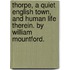 Thorpe, A Quiet English Town, And Human Life Therein. By William Mountford.