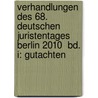 Verhandlungen des 68. Deutschen Juristentages Berlin 2010  Bd. I: Gutachten by Unknown
