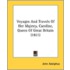 Voyages and Travels of Her Majesty, Caroline, Queen of Great Britain (1821)