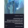 eLearning und Wissensmanagement als Keimzelle organisatorischer Entwicklung by Frederik G. Pferdt