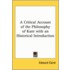 A Critical Account Of The Philosophy Of Kant With An Historical Introduction