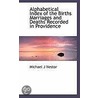 Alphabetical Index Of The Births Marriages And Deaths Recorded In Providence door Michael J. Nestor