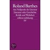 Am Nullpunkt der Literatur / Literatur oder Geschichte / Kritik und.Wahrheit by Roland Barthes
