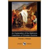 An Explanation of the Baltimore Catechism of Christian Doctrine (Dodo Press) by Thomas L. Kinkead