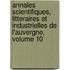 Annales Scientifiques, Litteraires Et Industrielles De L'Auvergne, Volume 10