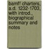 Bamff Charters, A.D. 1232-1703, With Introd., Biographical Summary And Notes
