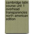 Cambridge Latin Course Unit 1 Overhead Transparencies North American Edition