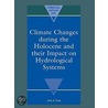 Climate Changes During the Holocene and Their Impact on Hydrological Systems by Arie S. Issar