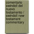 Comentario Swindoll del Nuevo Testamento / Swindoll New Testament Commentary