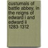 Custumals Of Battle Abbey, In The Reigns Of Edward I And Edward Ii 1283-1312