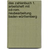 Das Zahlenbuch 1. Arbeitsheft Mit Cd-rom. Neubearbeitung. Baden-württemberg door Onbekend