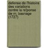 Defense De L'Histoire Des Variations Contre La Re'Ponse De M. Basnage (1727)