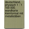 Deutschland, physisch 1 : 1 100 000. Wandkarte Kleinformat mit Metallstäben door Onbekend