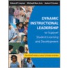 Dynamic Instructional Leadership To Support Student Learning And Development by Unknown