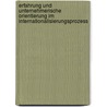 Erfahrung und unternehmerische Orientierung im Internationalisierungsprozess door Christoph Lütke Schelhowe