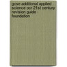 Gcse Additional Applied Science Ocr 21st Century Revision Guide - Foundation door Richards Parsons