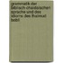 Grammatik Der Biblisch-Chaldaischen Sprache Und Des Idioms Des Thalmud Babli