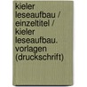 Kieler Leseaufbau / Einzeltitel / Kieler Leseaufbau. Vorlagen (Druckschrift) by Lisa Dummer-Smoch