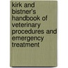 Kirk and Bistner's Handbook of Veterinary Procedures and Emergency Treatment by Richard Ford