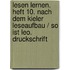 Lesen lernen. Heft 10. Nach dem Kieler Leseaufbau / So ist Leo. Druckschrift