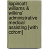 Lippincott Williams & Wilkins' Administrative Medical Assisting [with Cdrom] door Laura Southard Durham