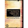 Memoirs Illustrating The History Of Napoleon I From 1802 To 1815, Volume Iii by Claude-Francois Meneval