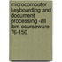 Microcomputer Keyboarding And Document Processing -All Ibm Courseware 76-150
