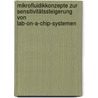 Mikrofluidikkonzepte zur Sensitivitätssteigerung von Lab-on-a-Chip-Systemen door Frank Sonntag
