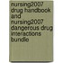 Nursing2007 Drug Handbook and Nursing2007 Dangerous Drug Interactions Bundle