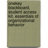 Onekey Blackboard, Student Access Kit, Essentials Of Organizational Behavior door Stephen P. Robbins
