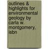 Outlines & Highlights For Environmental Geology By Carla W. Montgomery, Isbn by Reviews Cram101 Textboo